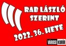 Rab László: nem szól már a ruszkik haza